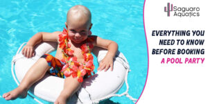 Everything You Need to Know Before Booking a Pool Party?