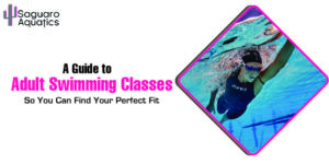 A Guide to Adult Swimming Classes So You Can Find Your Perfect Fit