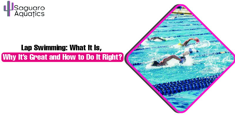 Lap Swimming: What It Is, Why It’s Great and How to Do It Right?