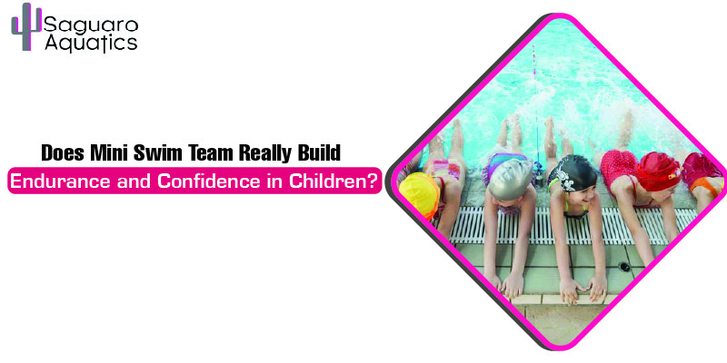 Does Mini Swim Team Really Build Endurance and Confidence in Children?