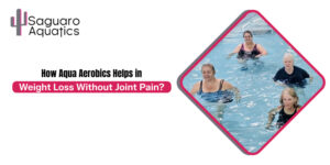 How Aqua Aerobics Helps in Weight Loss Without Joint Pain?