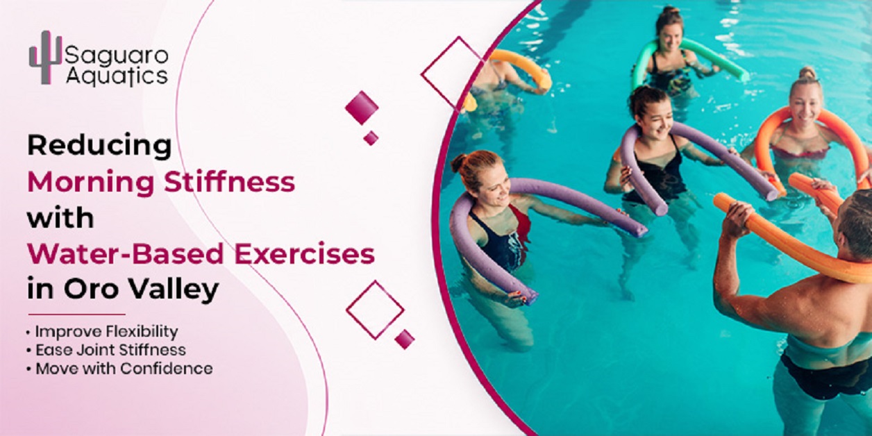 Reducing Morning Stiffness with Water-Based Exercises in Oro Valley